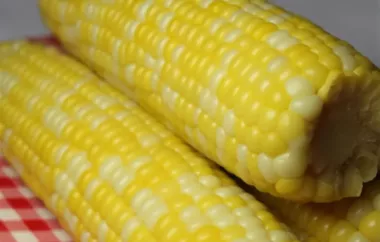 Delicious Butter and Herb Corn on the Cob Recipe