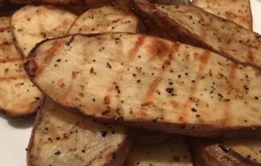 Grilled Potato Slices - A Delicious Side Dish for Your Summer BBQ