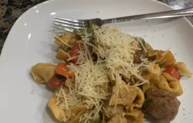 Quick and Delicious Chicken Sausage Tortellini Stir-Fry Recipe